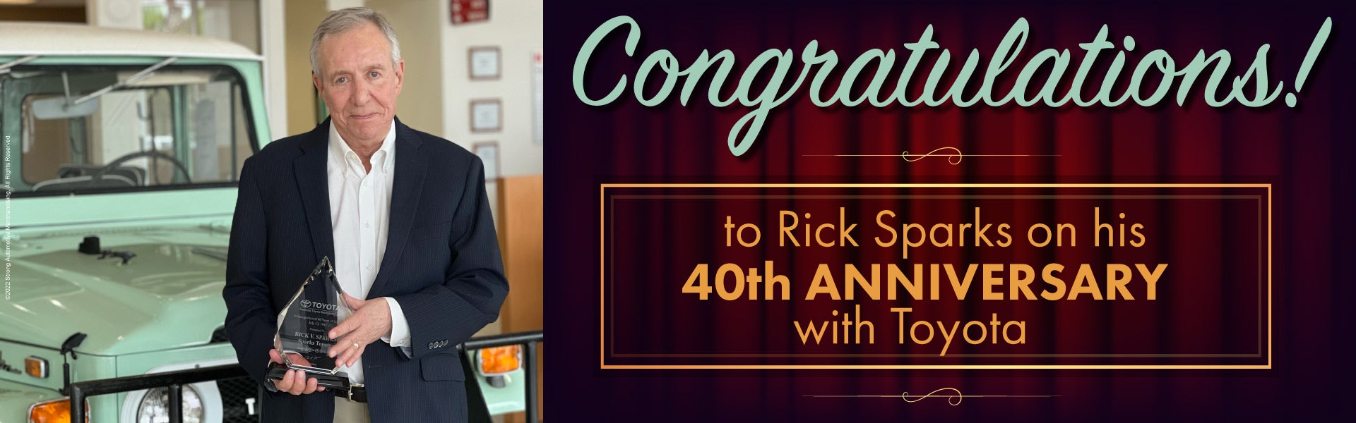 Congrats to Rick Sparks on his 40th Anniversary with Toyota