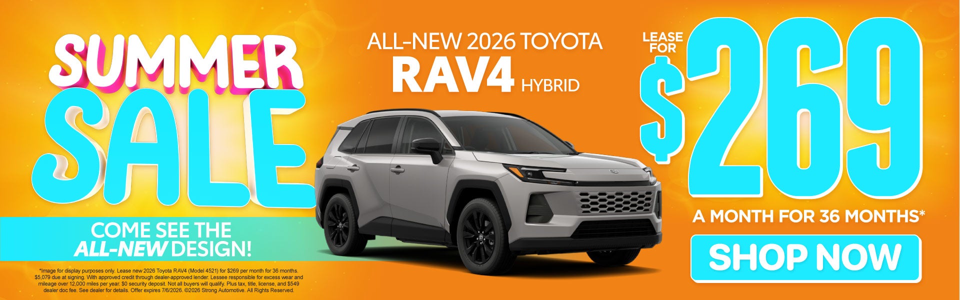ALL NEW 2026 RAV4 HYBRID COME SEE THE ALL NEW DESIGN	LEASE F