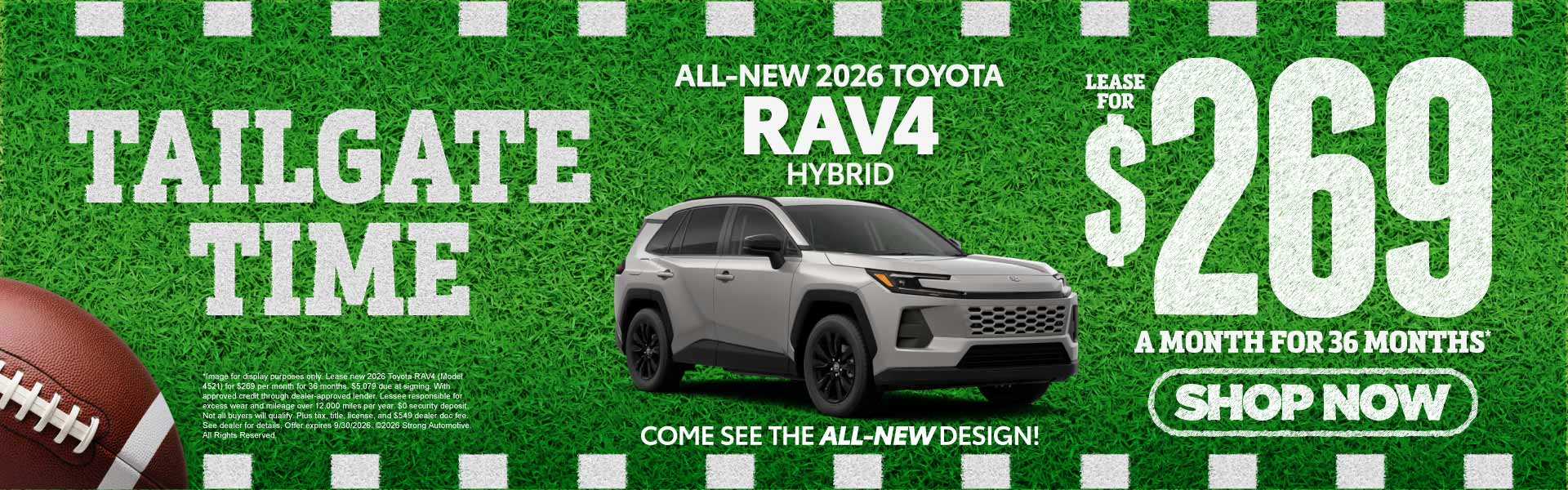 ALL NEW 2026 RAV4 HYBRID COME SEE THE ALL NEW DESIGN	LEASE F